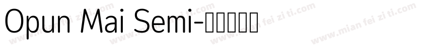 Opun Mai Semi字体转换
